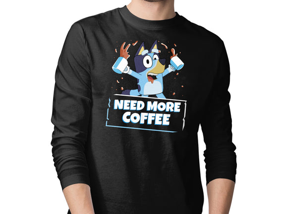 Bluey Needs More Coffee