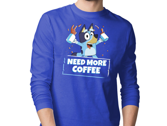 Bluey Needs More Coffee