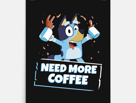 Bluey Needs More Coffee