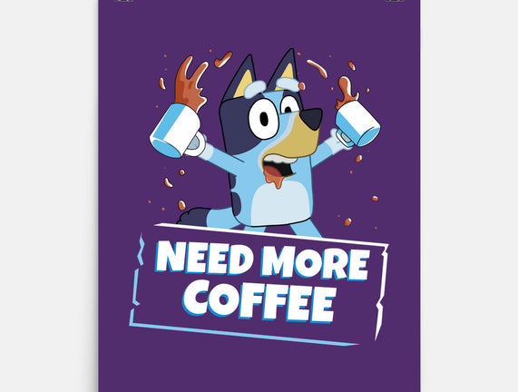 Bluey Needs More Coffee