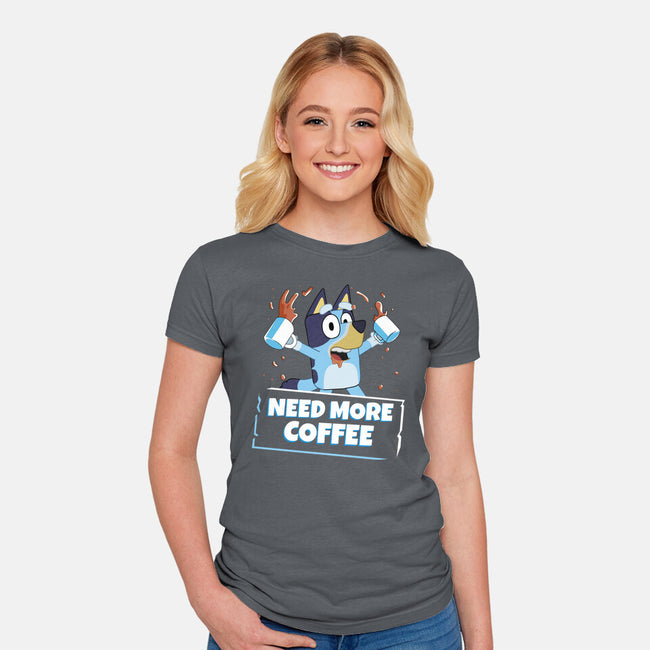 Bluey Needs More Coffee-Womens-Fitted-Tee-MaxoArt