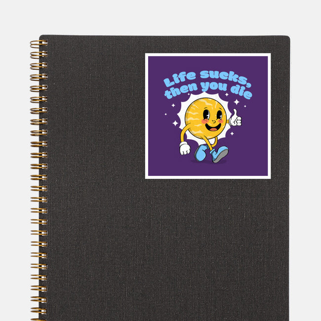 Life Sucks-None-Glossy-Sticker-IKILO