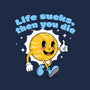 Life Sucks-Mens-Premium-Tee-IKILO