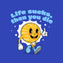 Life Sucks-None-Glossy-Sticker-IKILO