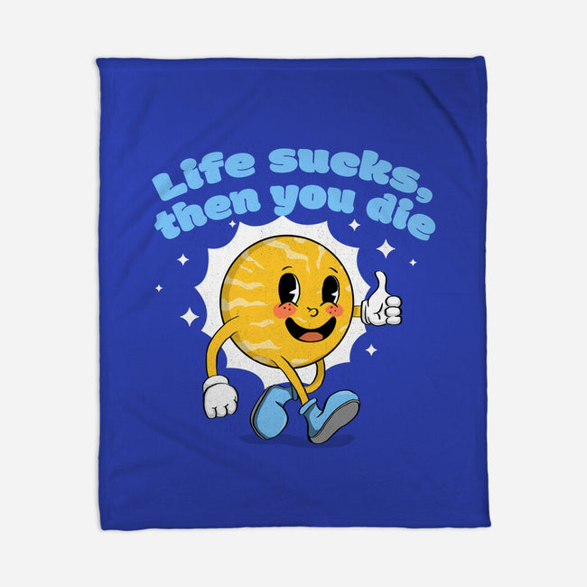 Life Sucks-None-Fleece-Blanket-IKILO