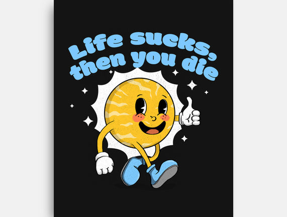 Life Sucks