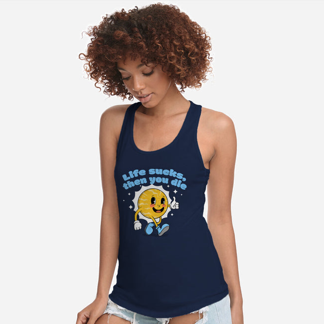 Life Sucks-Womens-Racerback-Tank-IKILO