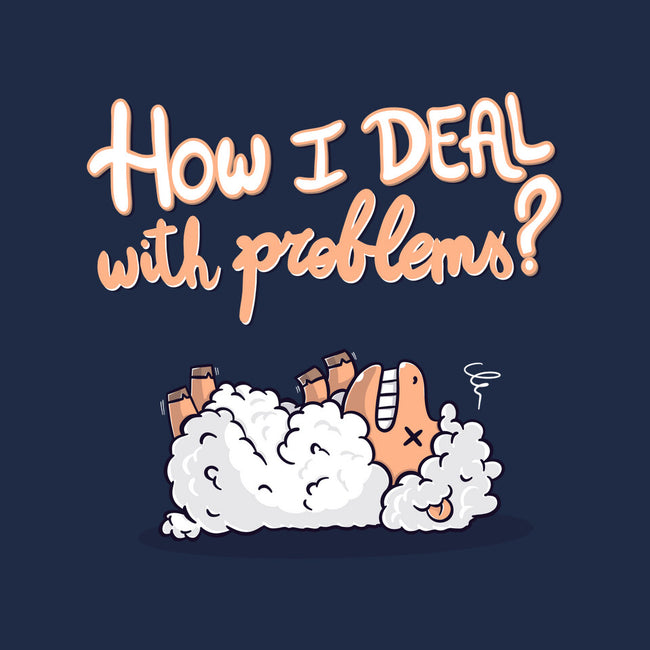 How I Deal With Problems-Unisex-Basic-Tee-Freecheese