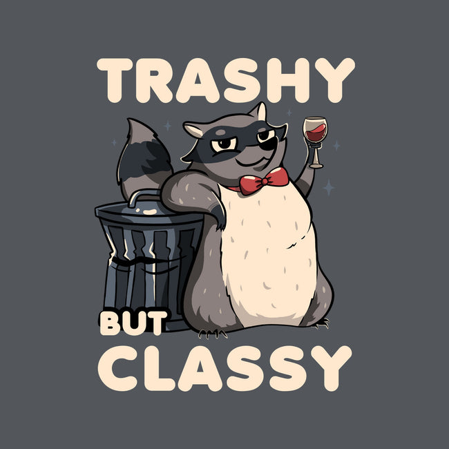 Trashy But Classy-None-Matte-Poster-tobefonseca