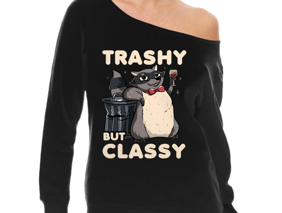 Trashy But Classy