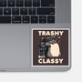 Trashy But Classy-None-Glossy-Sticker-tobefonseca