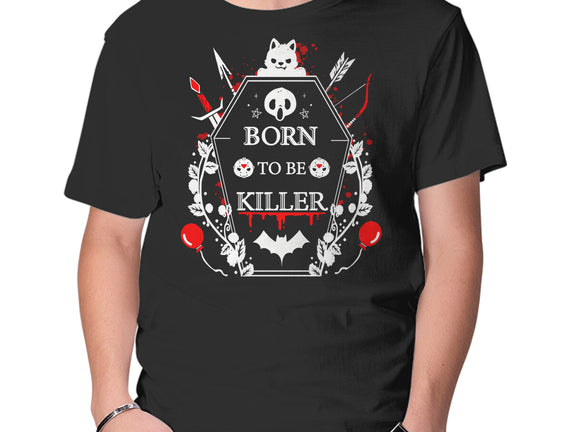 Born To Be Killer