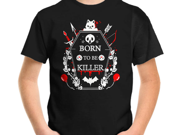 Born To Be Killer