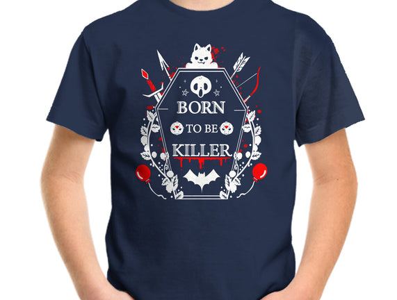 Born To Be Killer