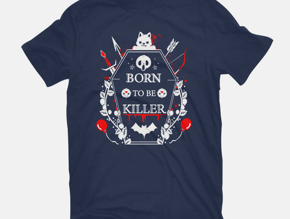 Born To Be Killer