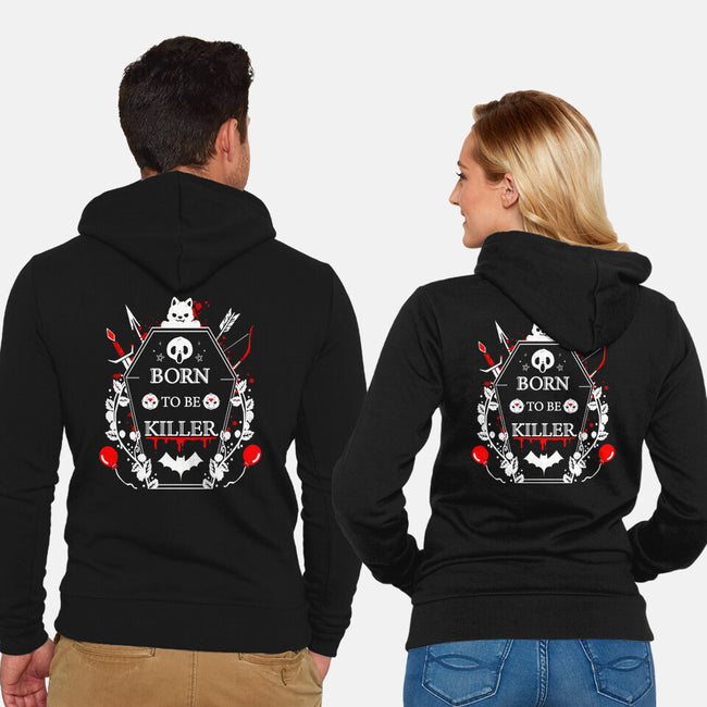 Born To Be Killer-Unisex-Zip-Up-Sweatshirt-Vallina84