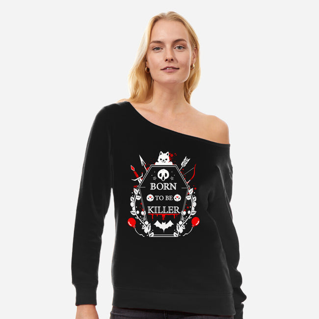 Born To Be Killer-Womens-Off Shoulder-Sweatshirt-Vallina84