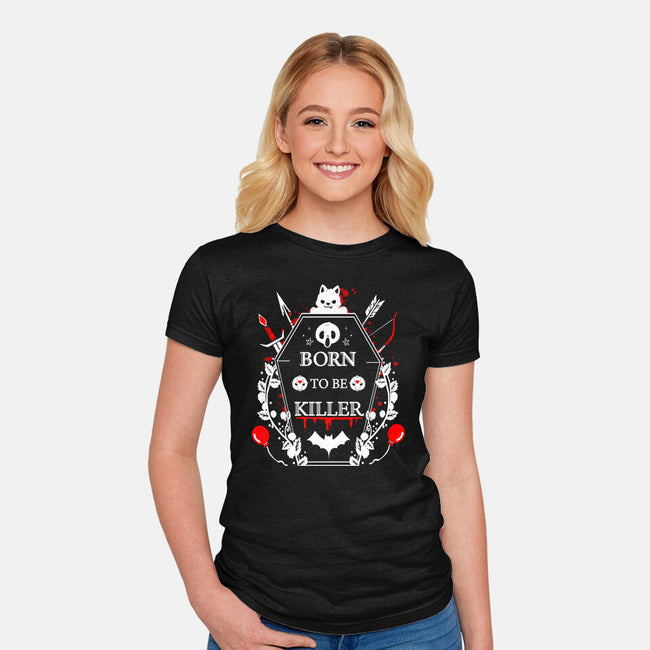 Born To Be Killer-Womens-Fitted-Tee-Vallina84