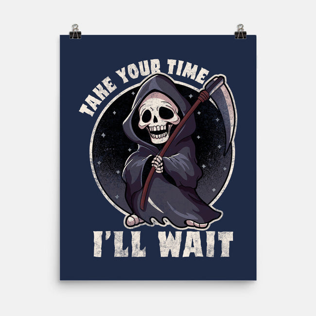 Take Your Time-None-Matte-Poster-fanfreak1