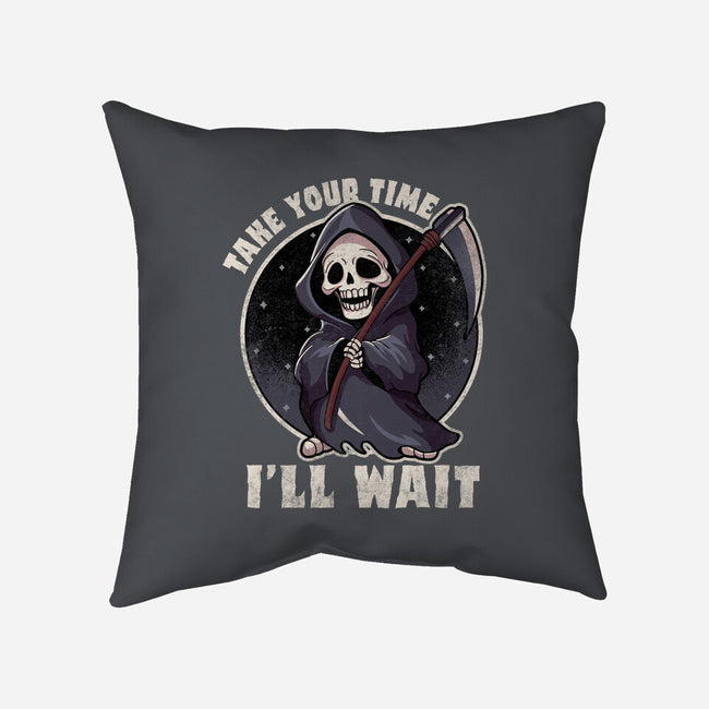 Take Your Time-None-Removable Cover-Throw Pillow-fanfreak1