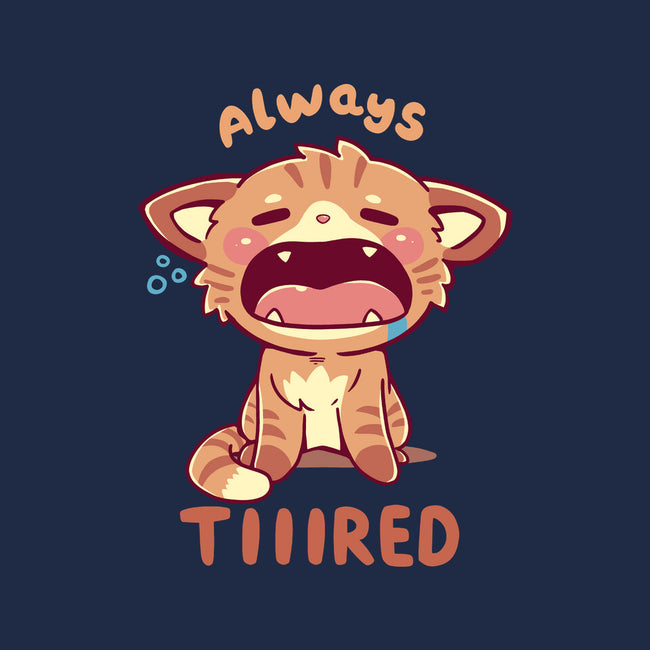 Always Tiiired-None-Glossy-Sticker-TechraNova