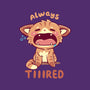 Always Tiiired-None-Polyester-Shower Curtain-TechraNova