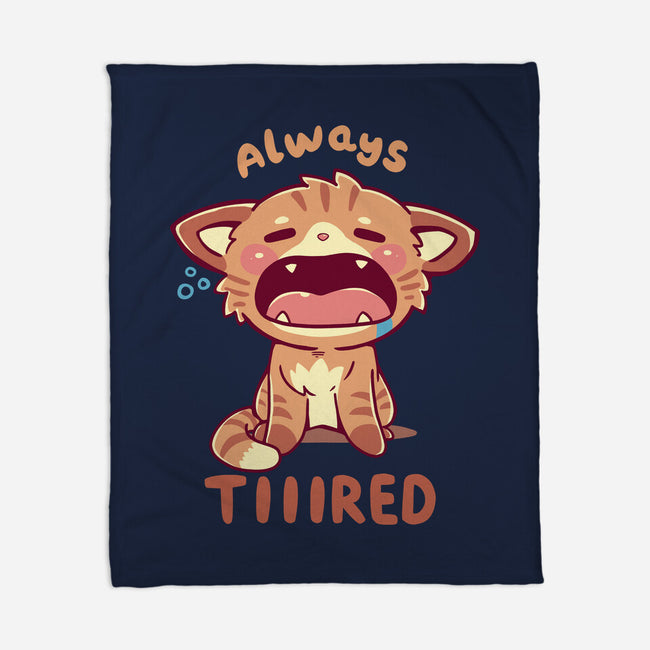 Always Tiiired-None-Fleece-Blanket-TechraNova