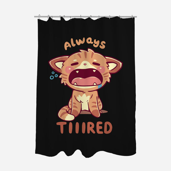 Always Tiiired-None-Polyester-Shower Curtain-TechraNova