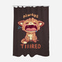 Always Tiiired-None-Polyester-Shower Curtain-TechraNova