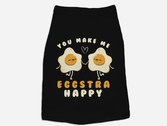 You Make Me Eggstra Happy