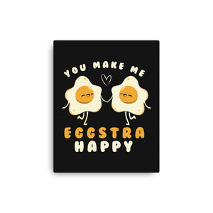 You Make Me Eggstra Happy