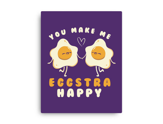 You Make Me Eggstra Happy