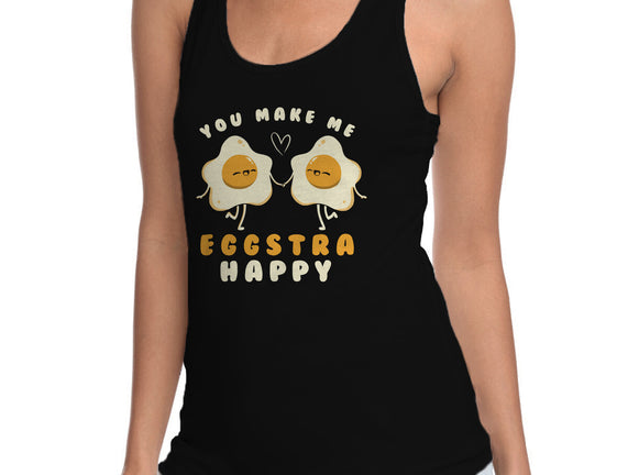 You Make Me Eggstra Happy