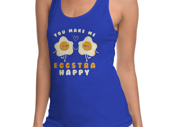 You Make Me Eggstra Happy