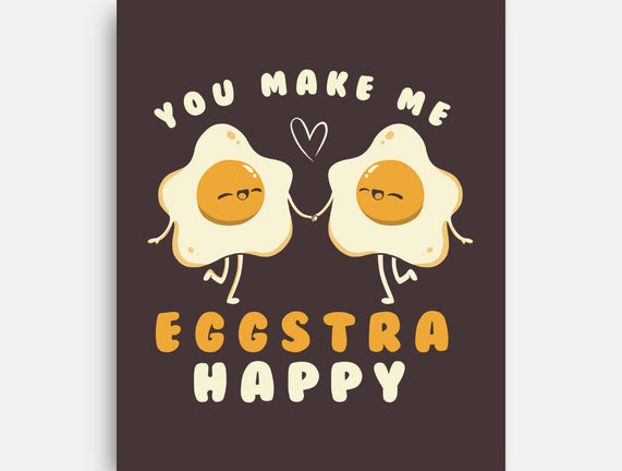 You Make Me Eggstra Happy