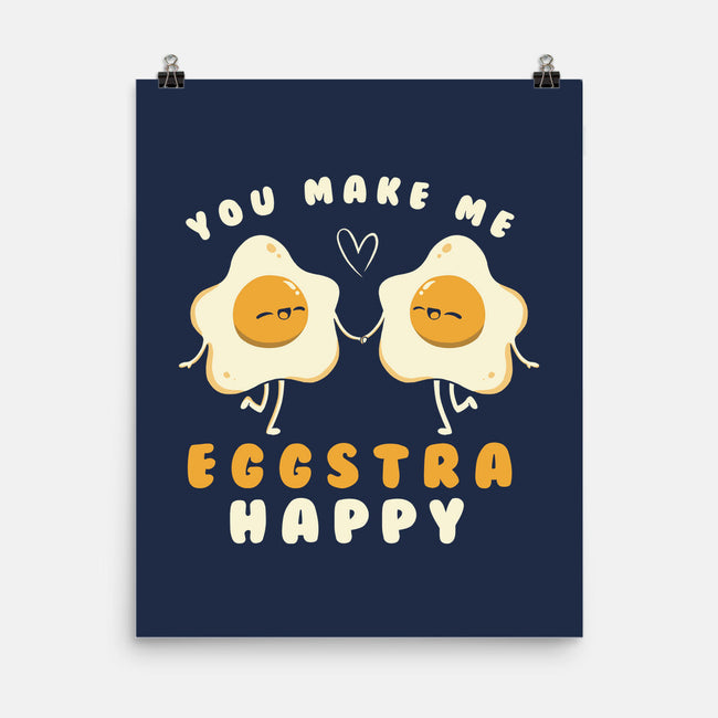 You Make Me Eggstra Happy-None-Matte-Poster-tobefonseca