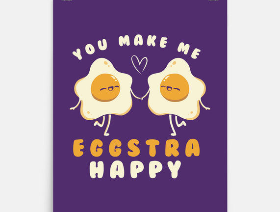 You Make Me Eggstra Happy