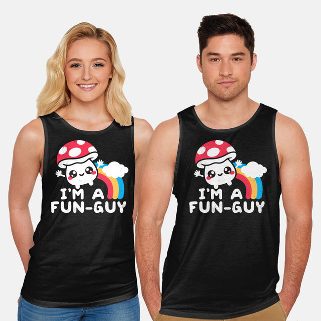 I'm A Fun Guy-Unisex-Basic-Tank-NemiMakeit