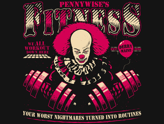 Pennywise's Fitness