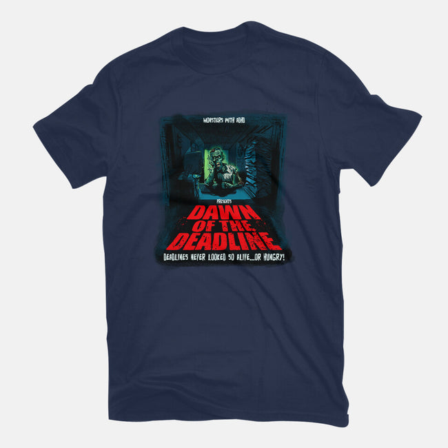 Dawn Of The Deadline-Mens-Basic-Tee-Monsters with ADHD