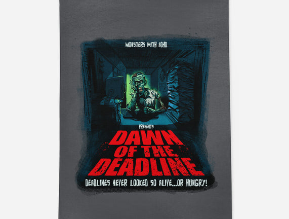 Dawn Of The Deadline