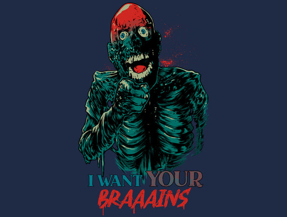 I Want Your Brains