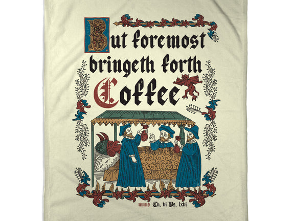 But First Coffee Medieval Style