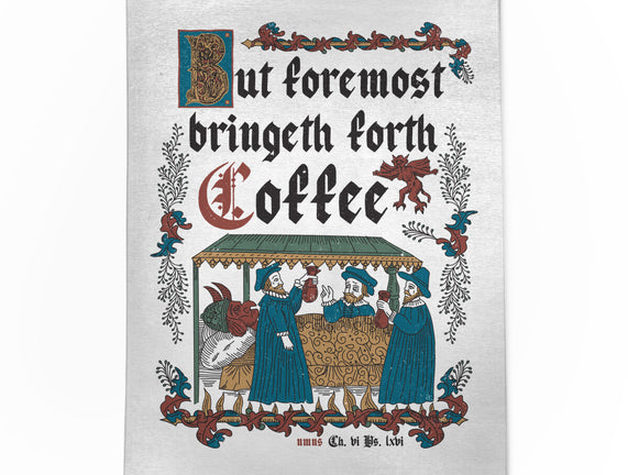 But First Coffee Medieval Style