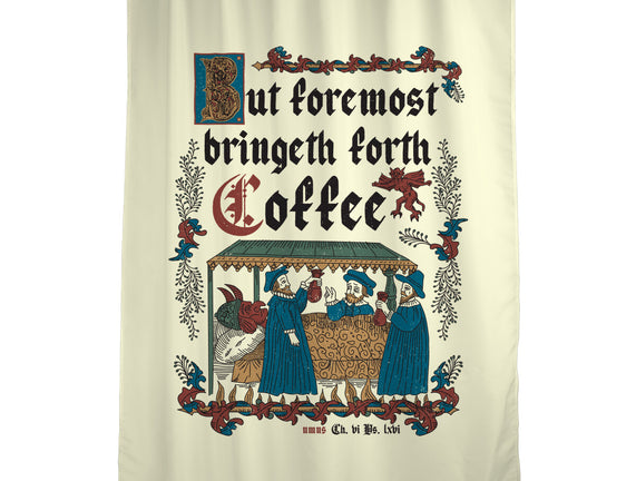 But First Coffee Medieval Style