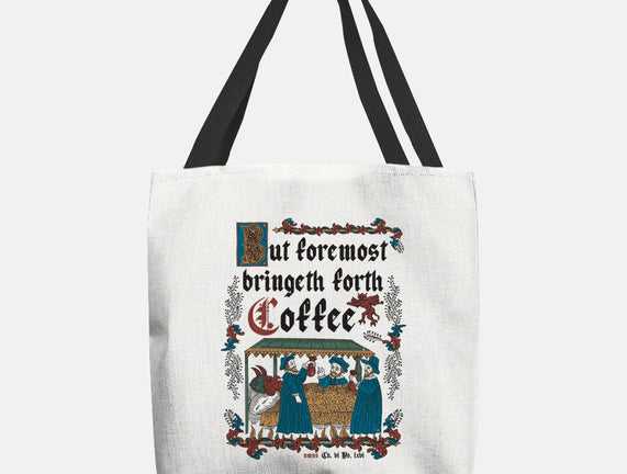 But First Coffee Medieval Style