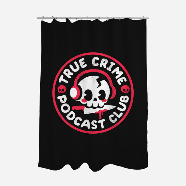 True Crime Podcast Club-None-Polyester-Shower Curtain-NemiMakeit