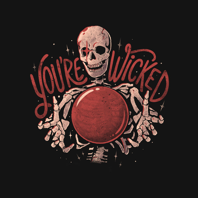 You're Wicked-Unisex-Zip-Up-Sweatshirt-eduely