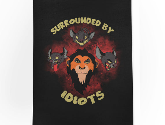 Surrounded By Idiots