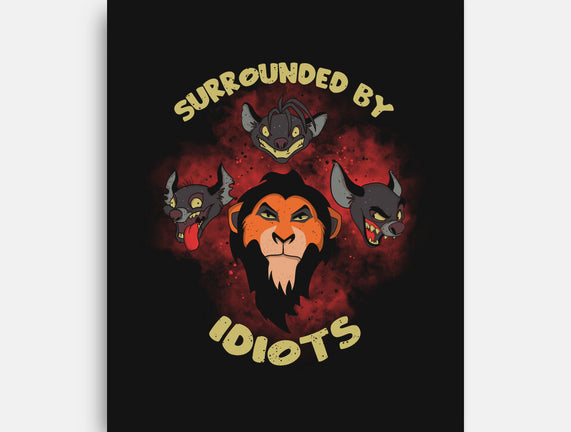 Surrounded By Idiots